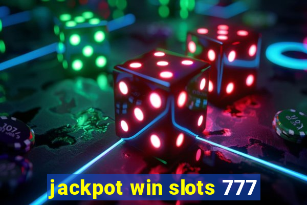 jackpot win slots 777