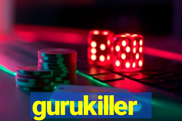 gurukiller