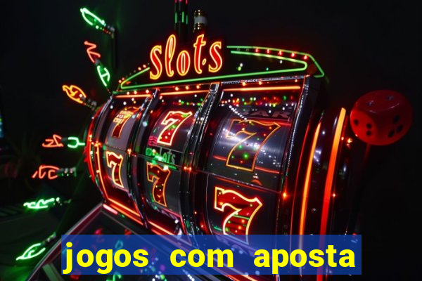 jogos com aposta de 5 reais