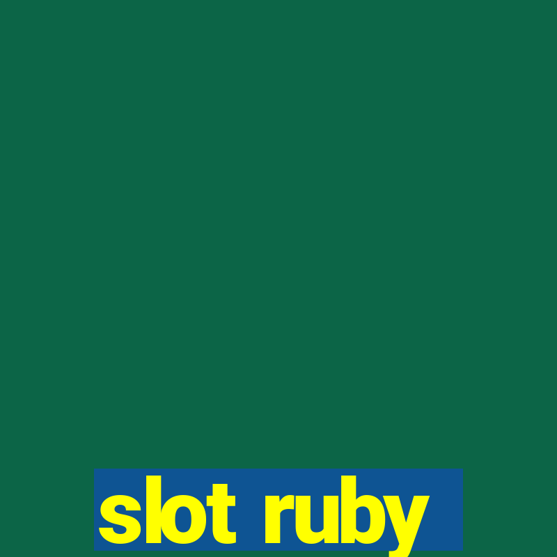 slot ruby