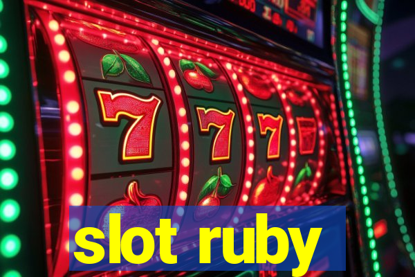 slot ruby