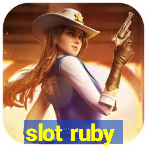 slot ruby