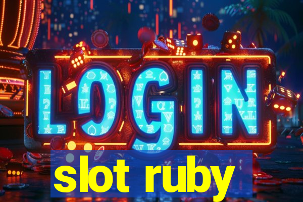 slot ruby