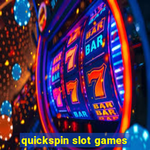 quickspin slot games