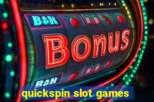 quickspin slot games