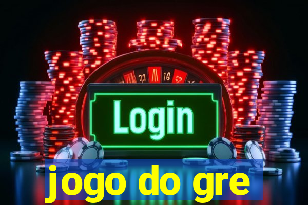 jogo do gre