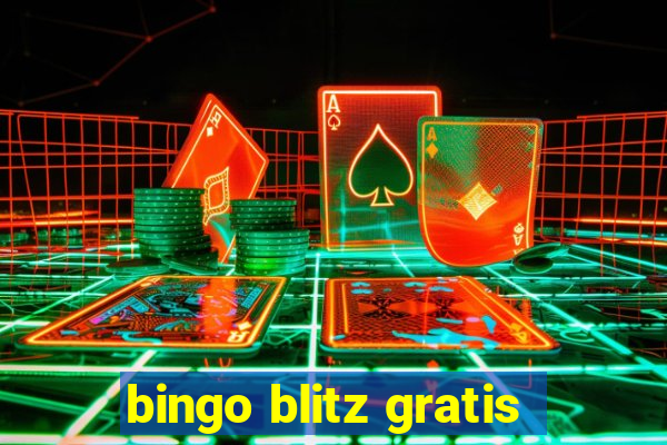 bingo blitz gratis