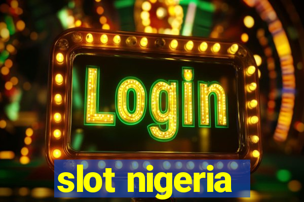 slot nigeria