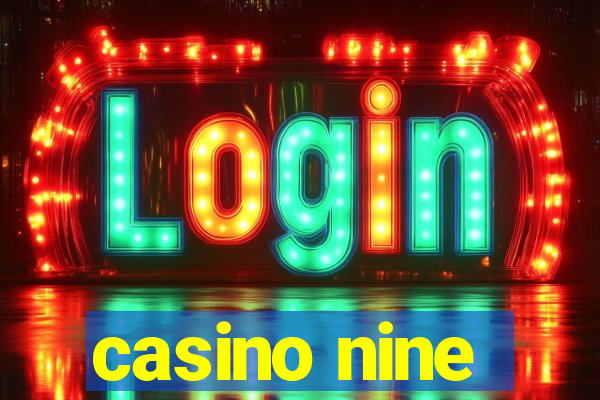 casino nine