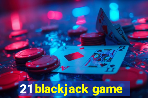 21 blackjack game