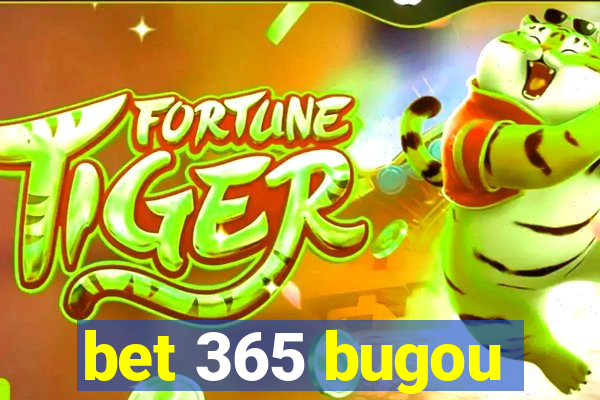 bet 365 bugou