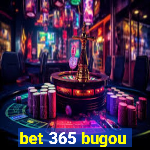 bet 365 bugou