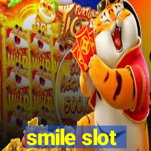 smile slot