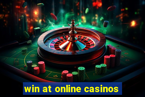 win at online casinos