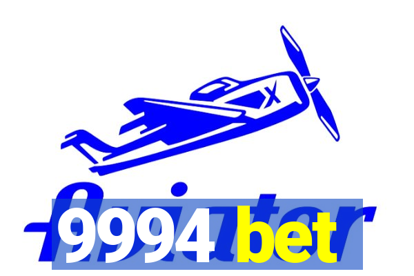 9994 bet