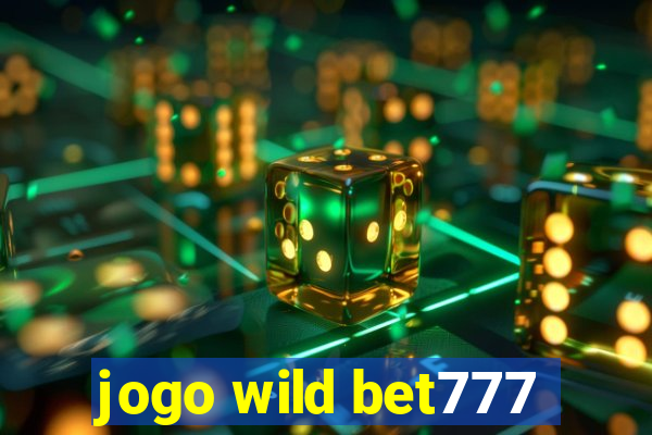 jogo wild bet777