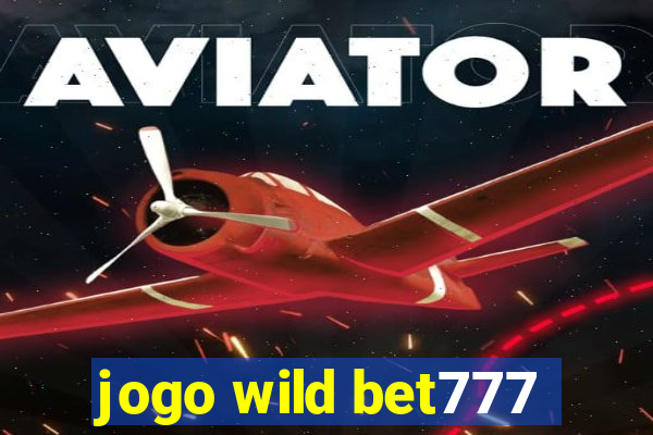 jogo wild bet777