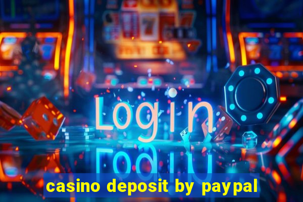 casino deposit by paypal