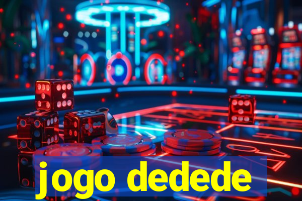 jogo dedede