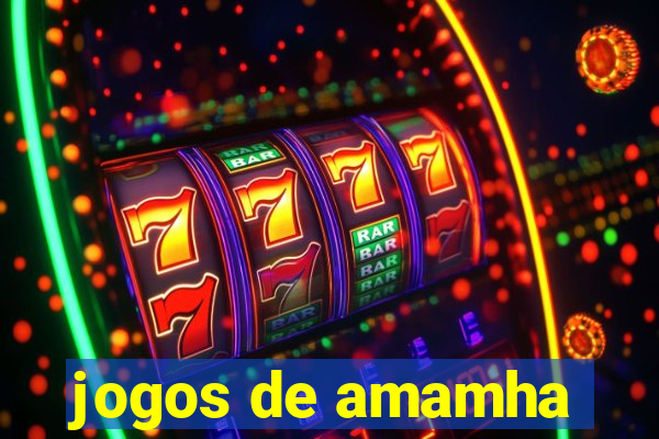 jogos de amamha