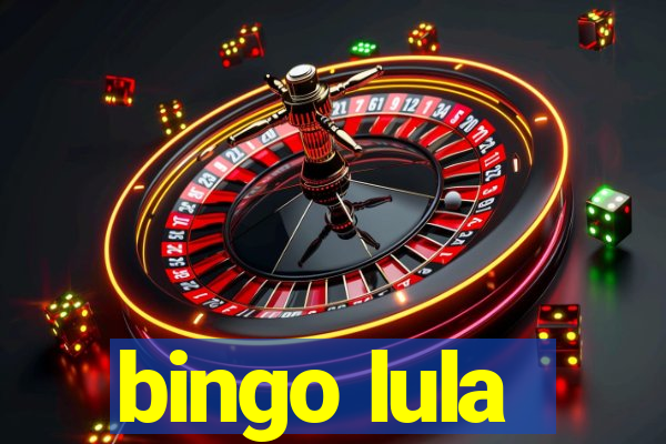 bingo lula