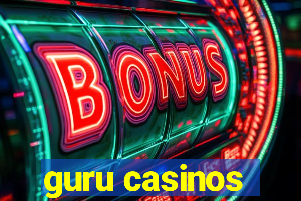 guru casinos