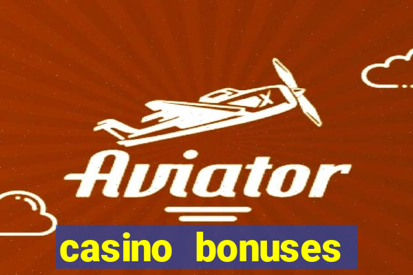 casino bonuses without deposit