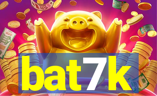 bat7k