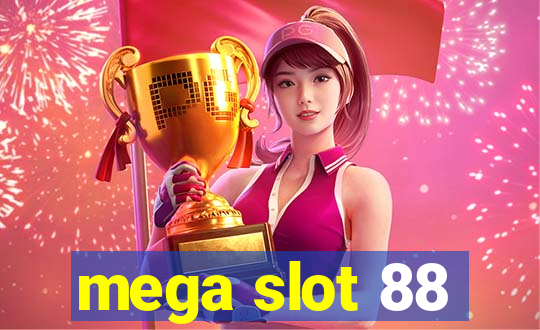 mega slot 88