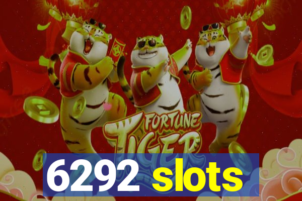 6292 slots