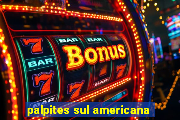 palpites sul americana