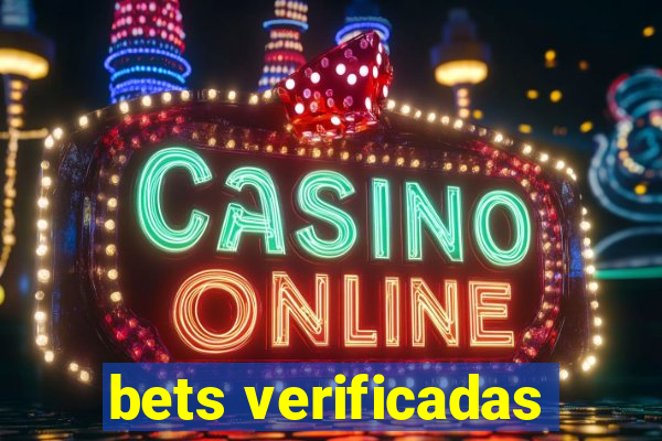 bets verificadas