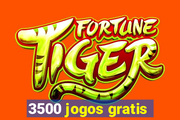 3500 jogos gratis