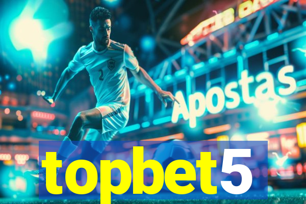 topbet5