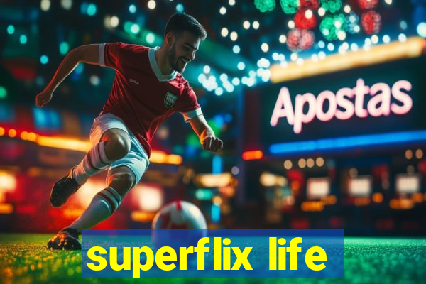 superflix life