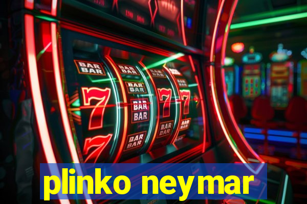 plinko neymar