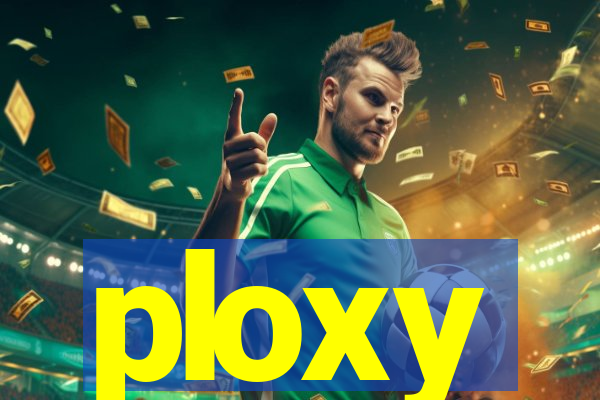 ploxy