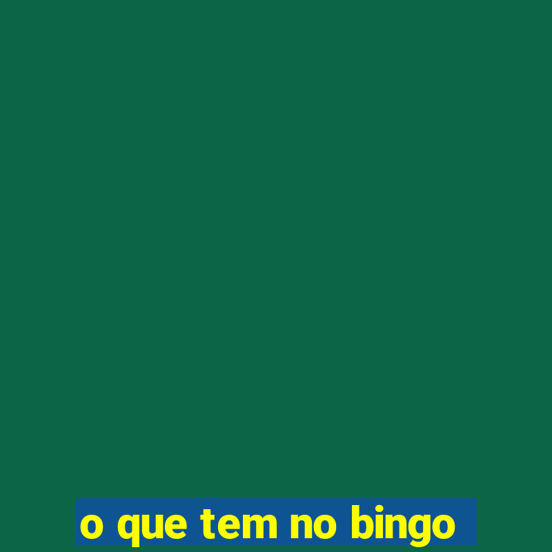 o que tem no bingo