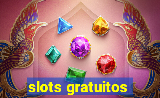 slots gratuitos