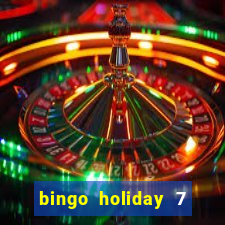 bingo holiday 7 paga de verdade