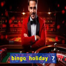 bingo holiday 7 paga de verdade