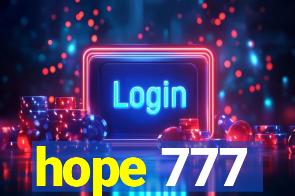 hope 777