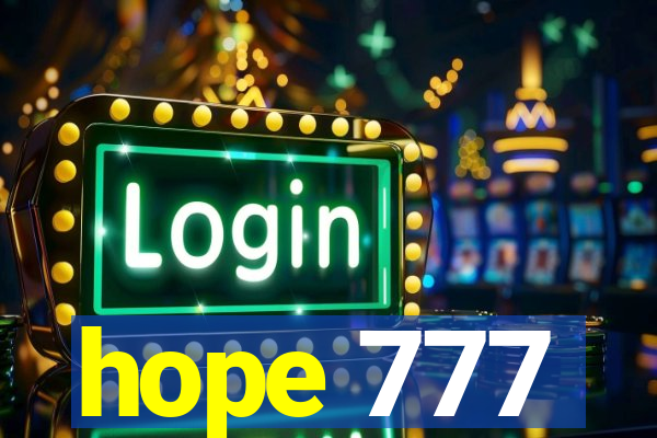 hope 777