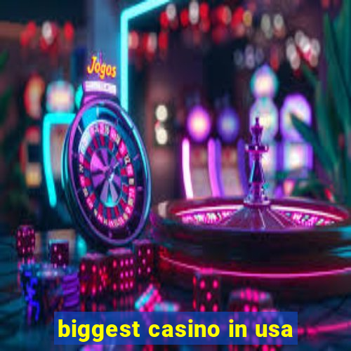 biggest casino in usa