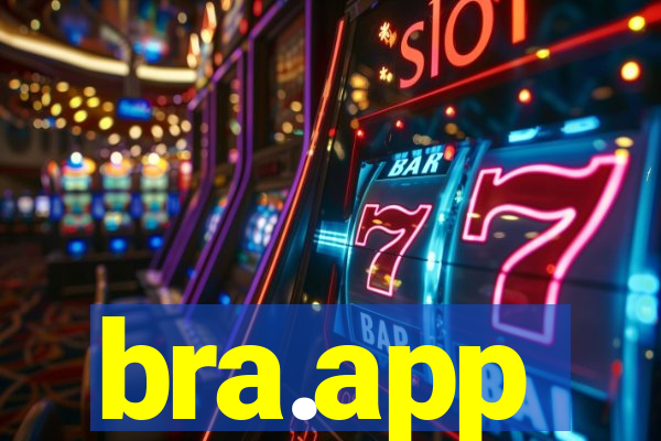 bra.app