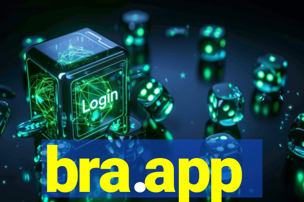 bra.app