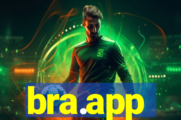 bra.app