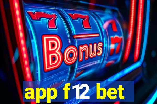 app f12 bet