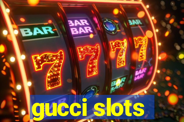 gucci slots