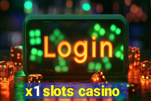 x1 slots casino